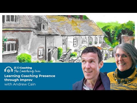 Why Improv can make you an even better coach with Andrew Cain and Claire Pedrick! S5 Ep 35